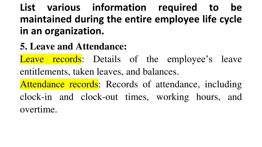 list maintained during the entire employee life