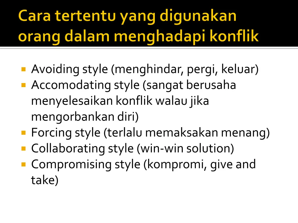 avoiding style menghindar pergi keluar