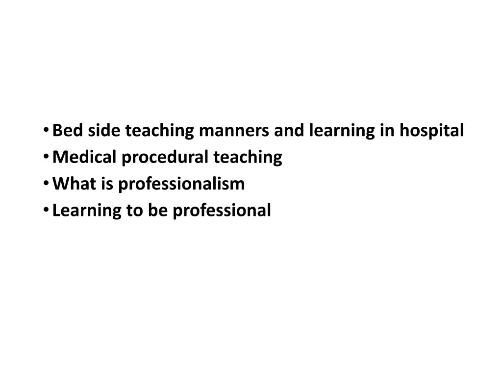 bed side teaching manners and learning