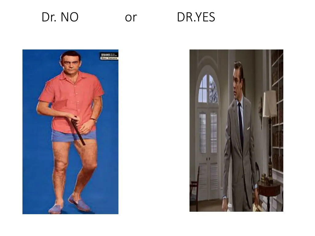 dr no or dr yes