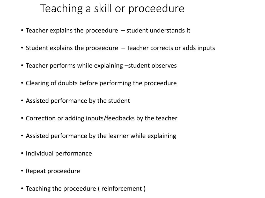 teaching a skill or proceedure