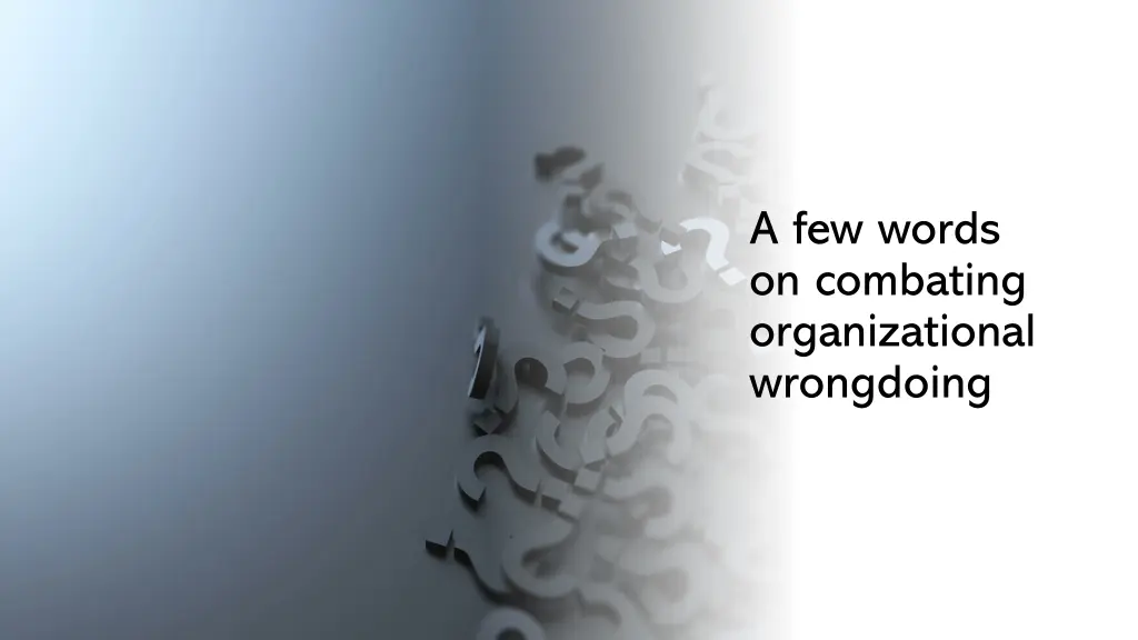 a few words on combating organizational wrongdoing