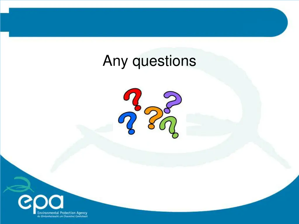 any questions