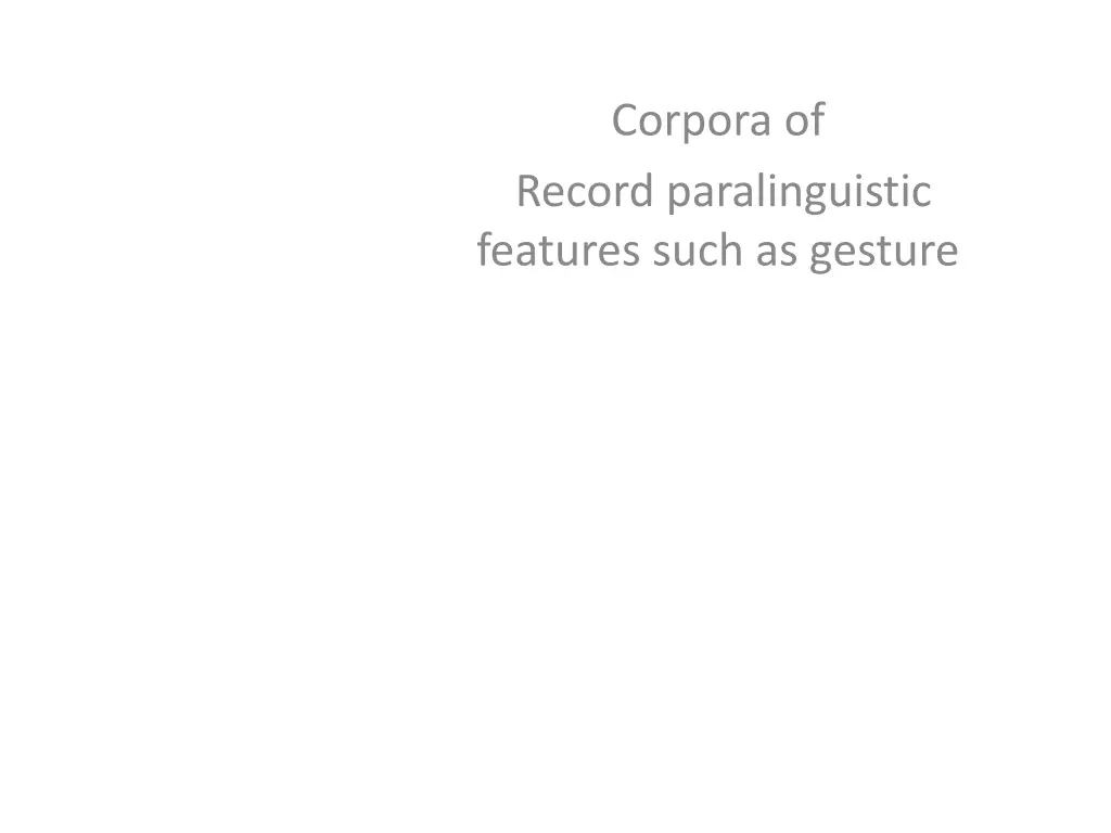 corpora of record paralinguistic features such
