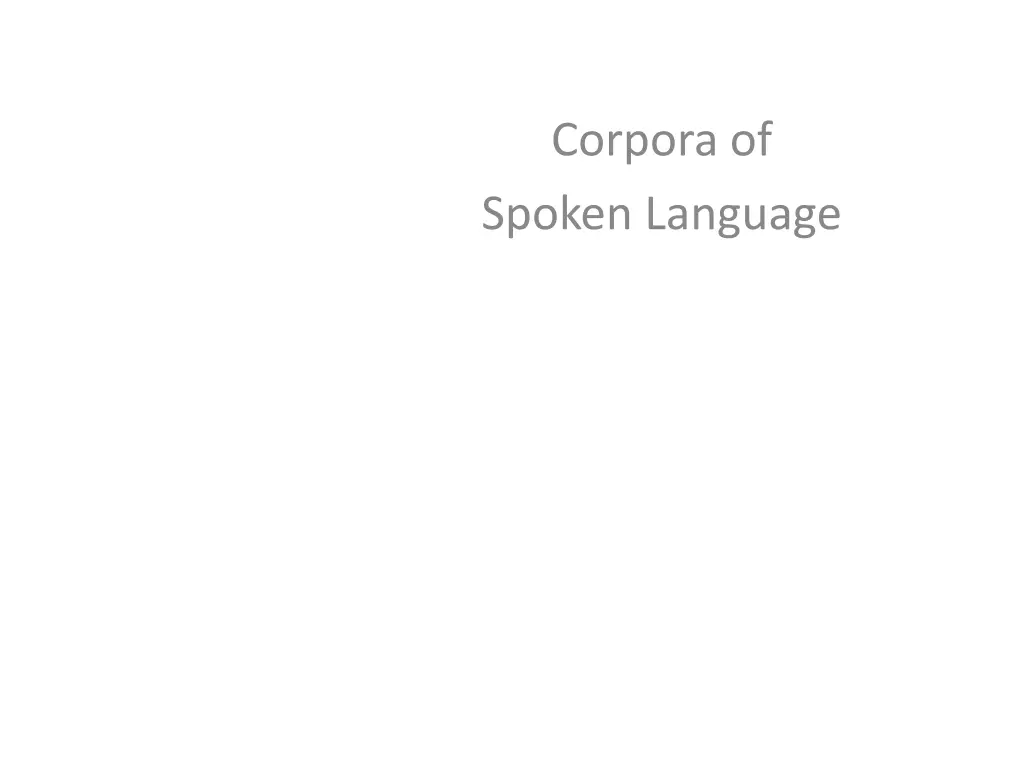 corpora of spoken language