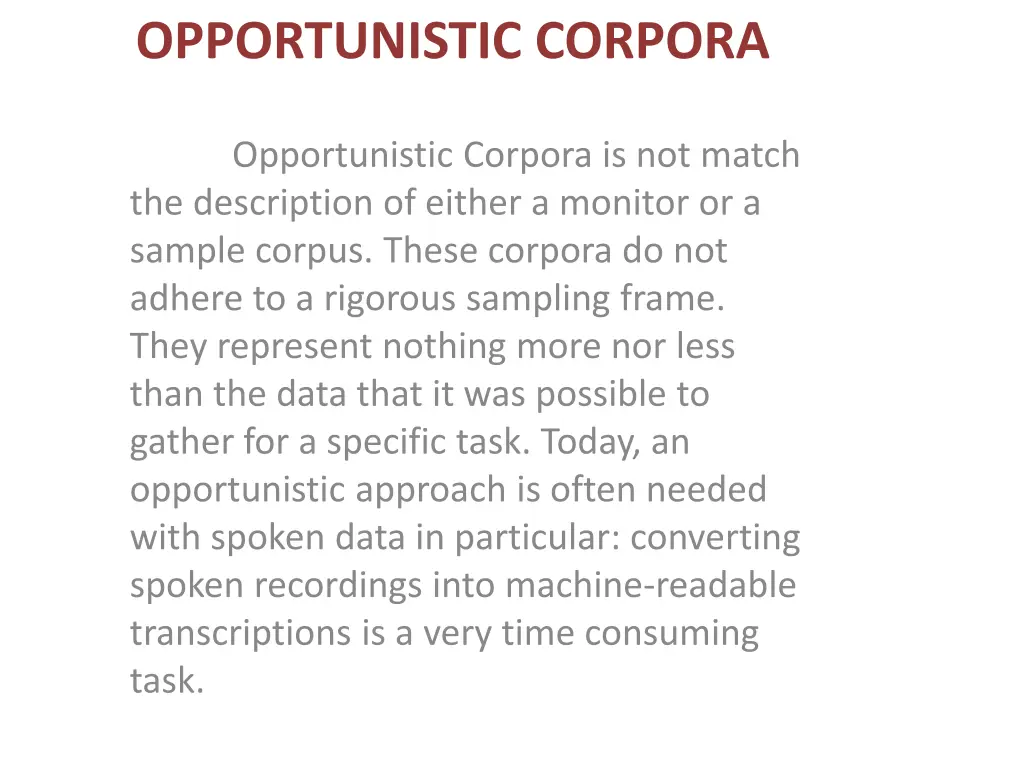 opportunistic corpora
