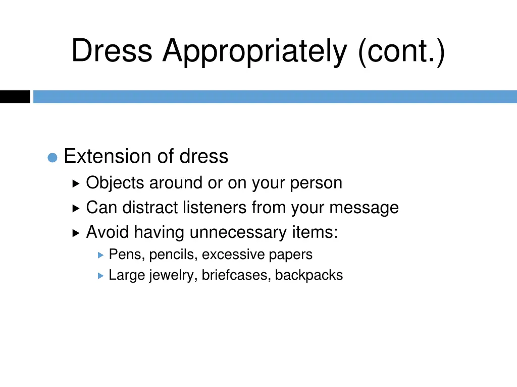 dress appropriately cont