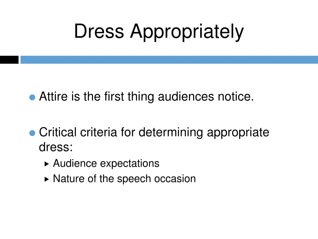 dress appropriately