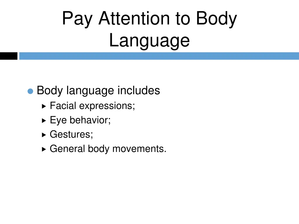 pay attention to body language