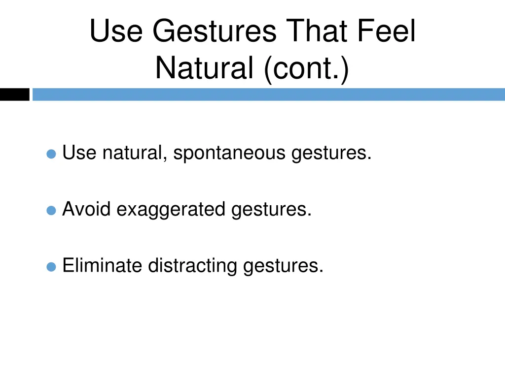 use gestures that feel natural cont