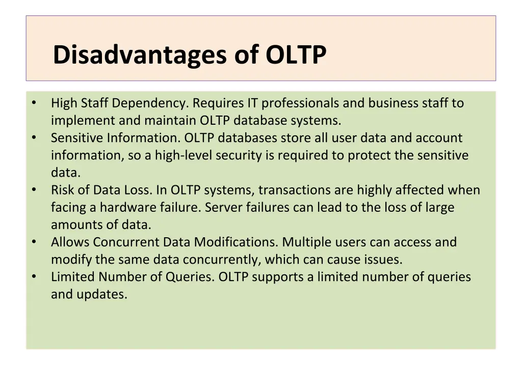 disadvantages of oltp