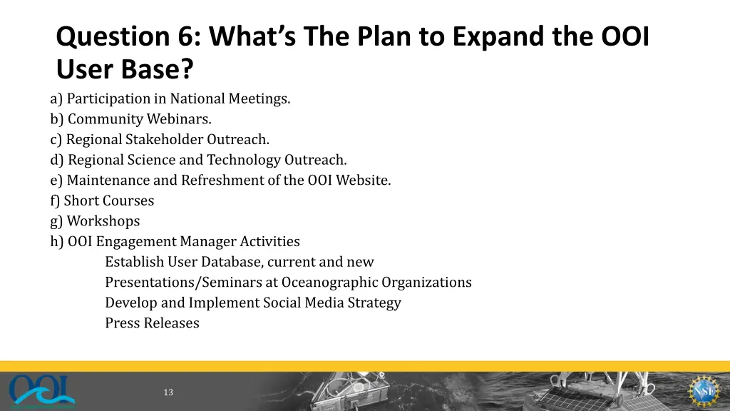 question 6 what s the plan to expand the ooi user