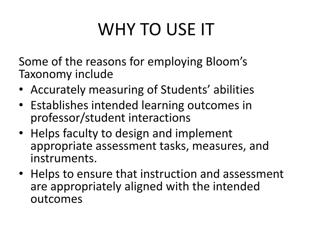 why to use it