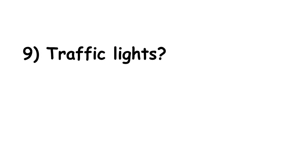 9 traffic lights
