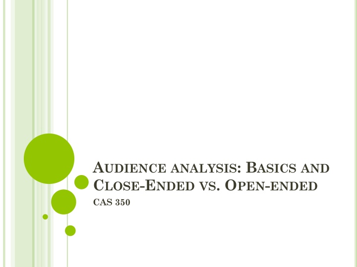 a udience analysis b asics and c lose e nded