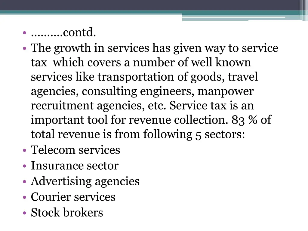 contd the growth in services has given