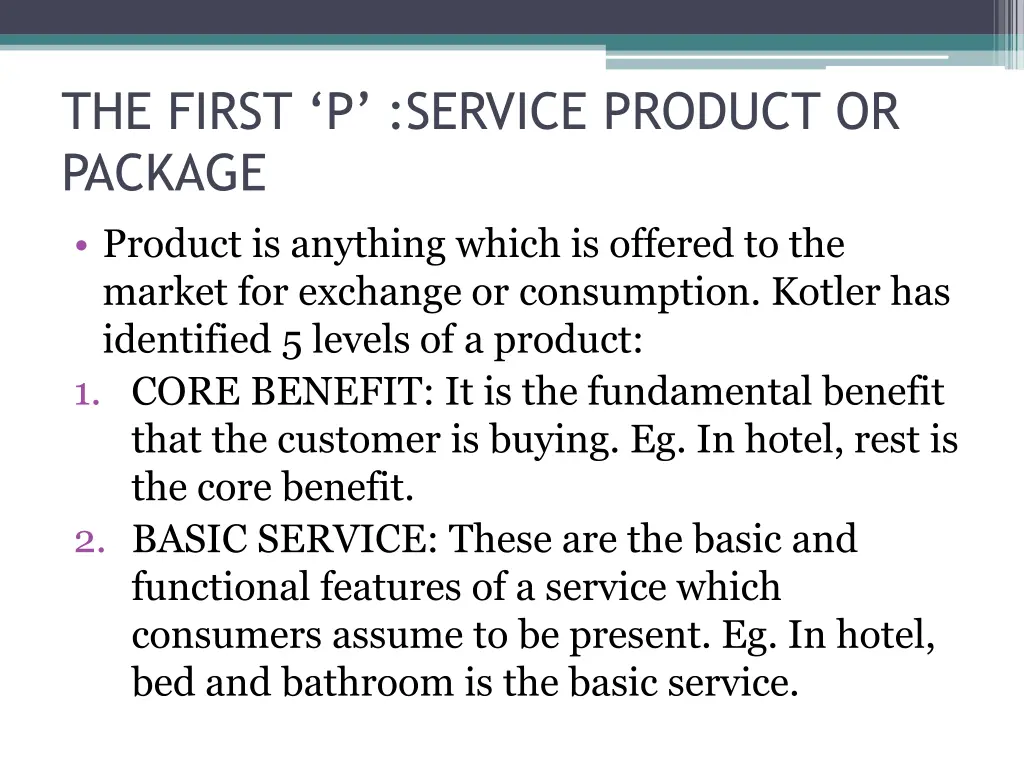the first p service product or package product