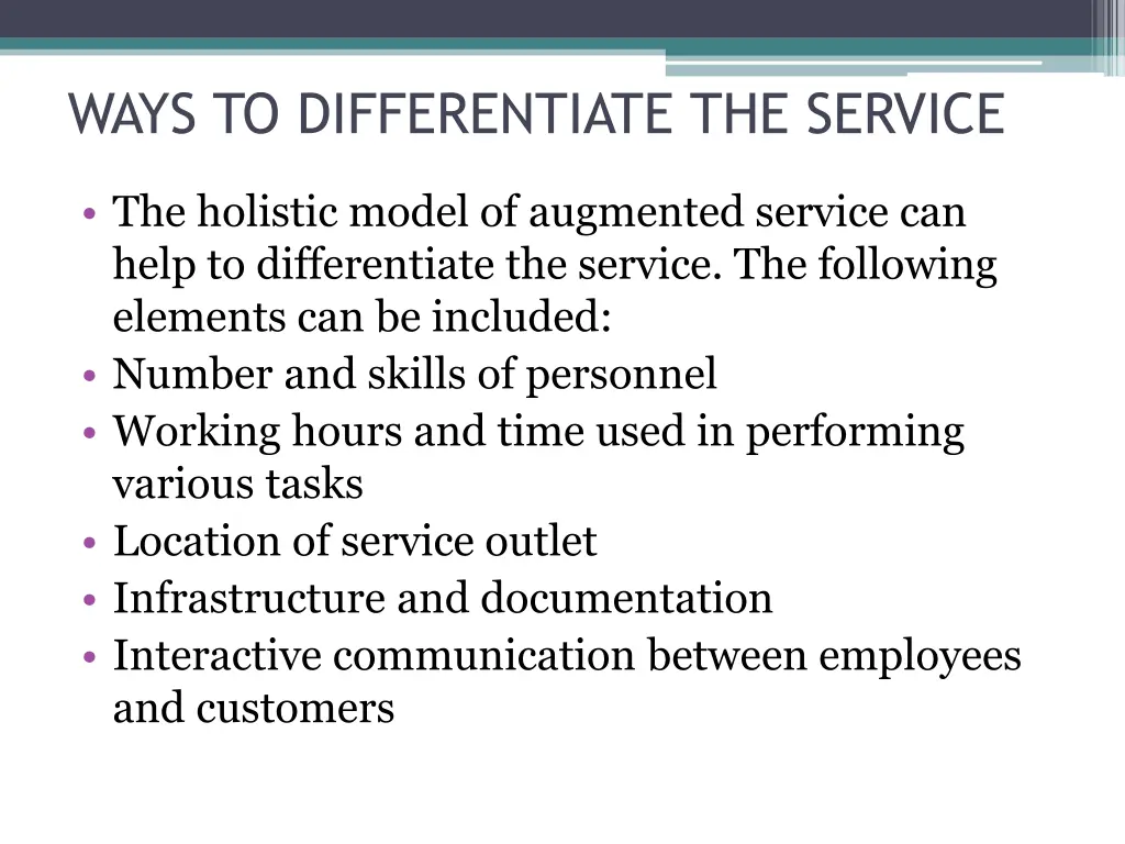 ways to differentiate the service