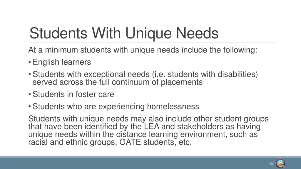 students with unique needs at a minimum students