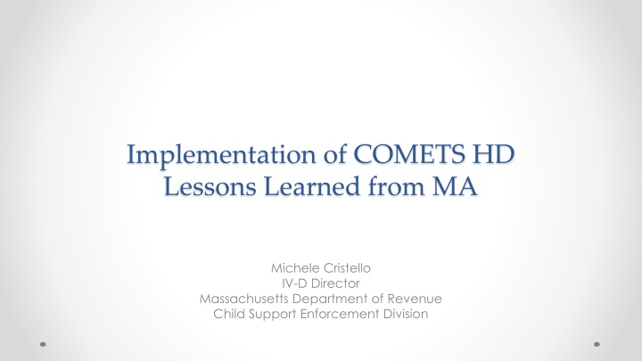 implementation of comets hd lessons learned from