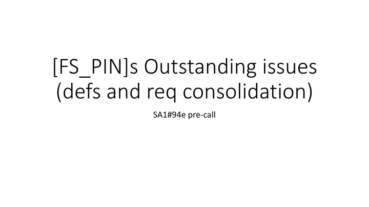 fs pin s outstanding issues defs