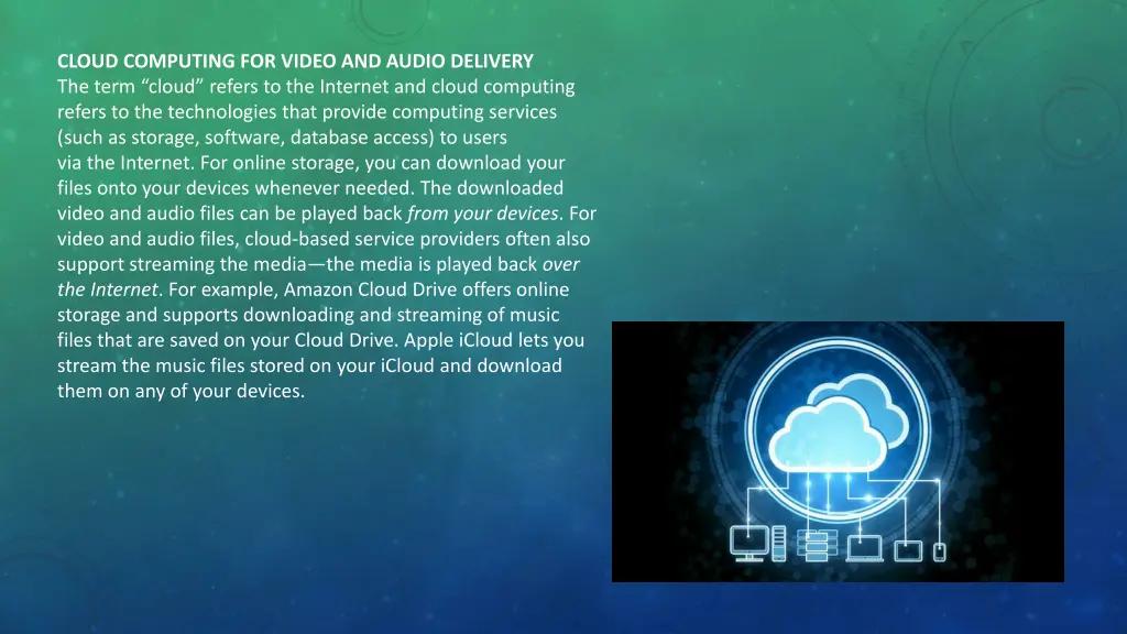 cloud computing for video and audio delivery