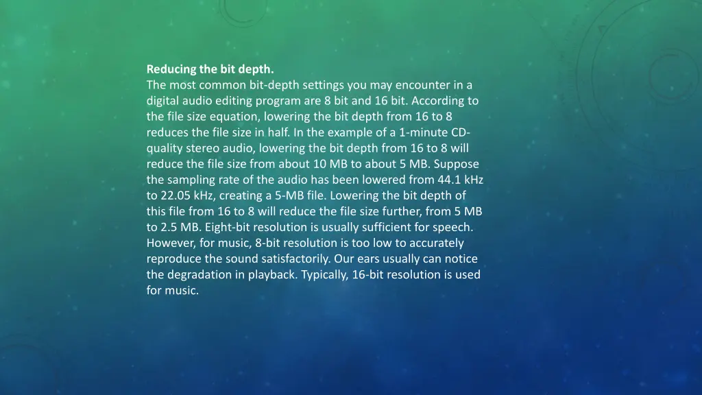 reducing the bit depth the most common bit depth