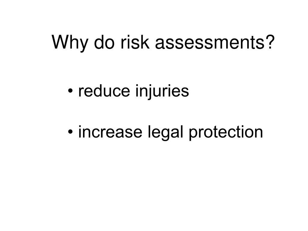 why do risk assessments