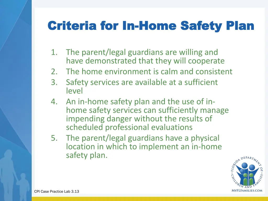 criteria for in criteria for in home safety plan