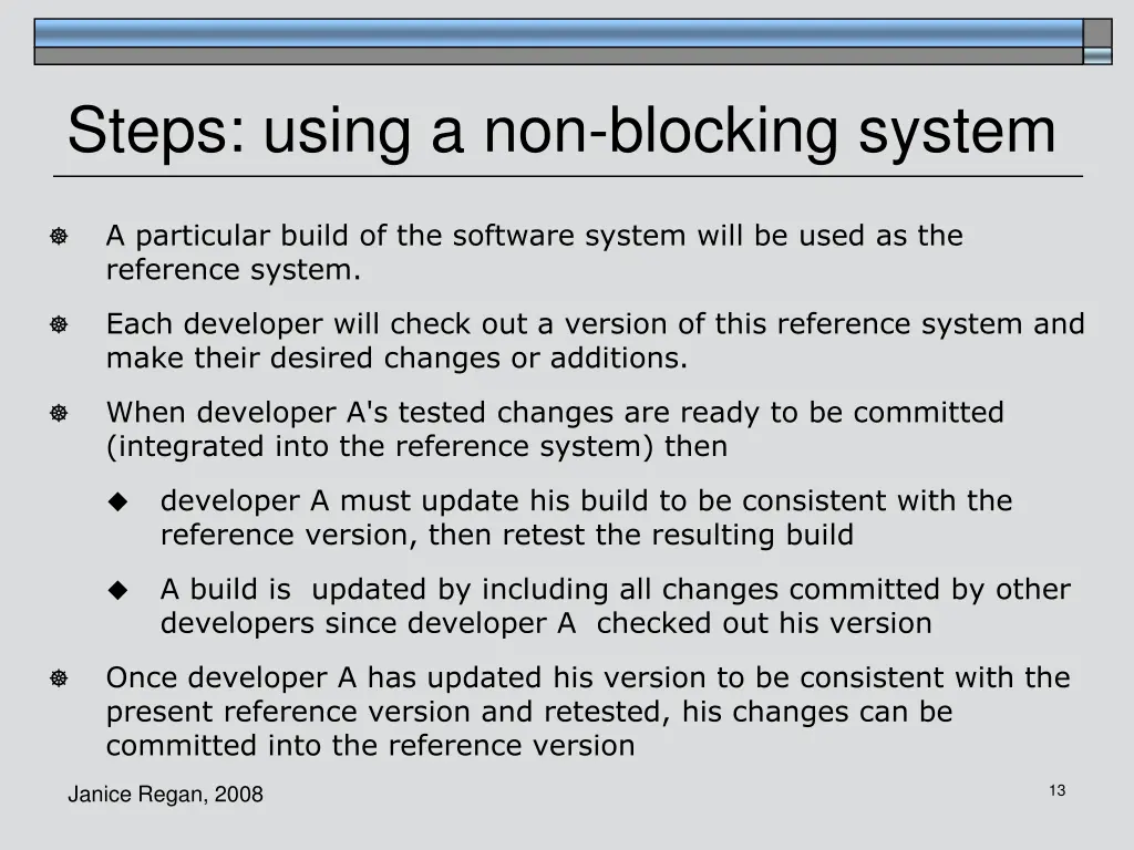 steps using a non blocking system