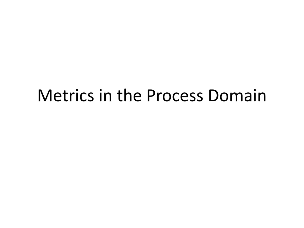 metrics in the process domain