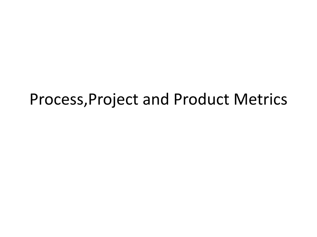 process project and product metrics