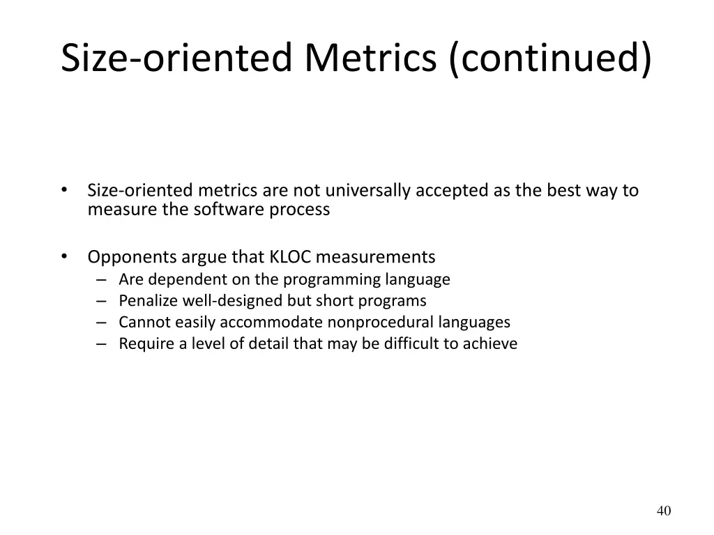 size oriented metrics continued