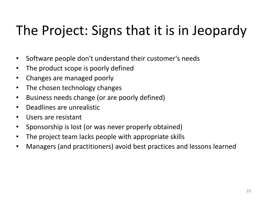 the project signs that it is in jeopardy