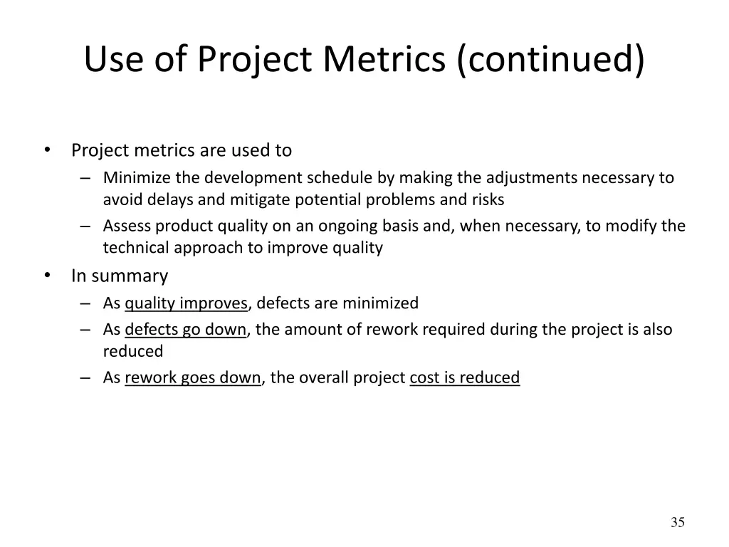 use of project metrics continued