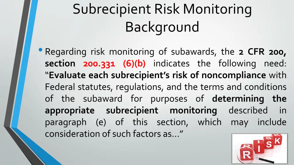 subrecipient risk monitoring background regarding