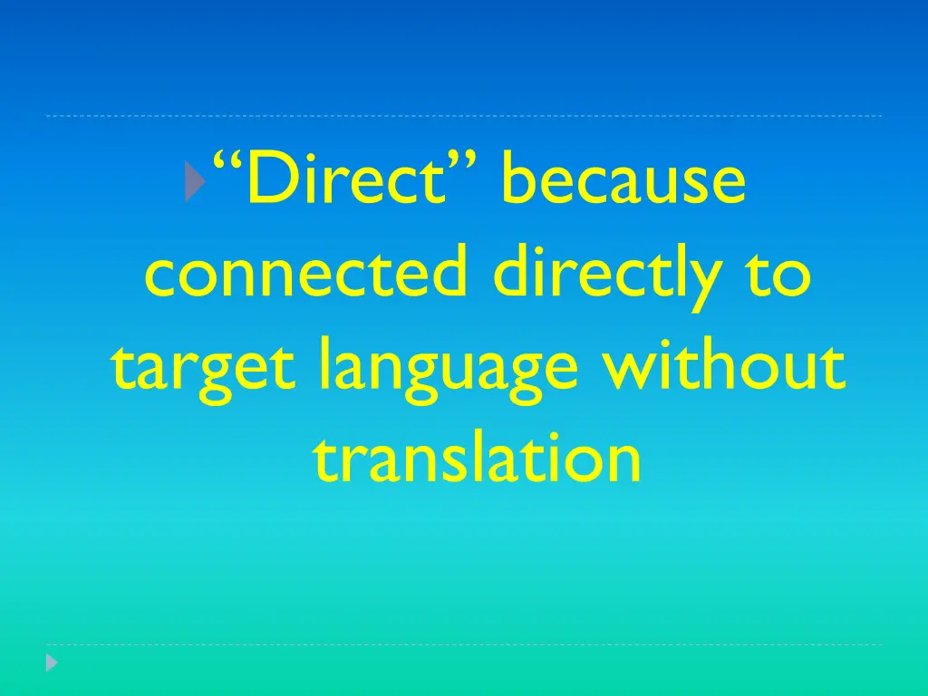 direct because connected directly to target