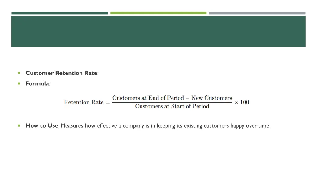 customer retention rate