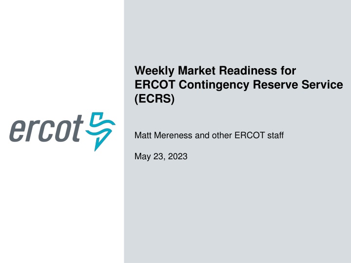 weekly market readiness for ercot contingency