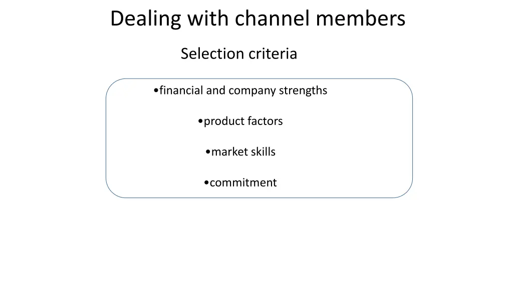 dealing with channel members