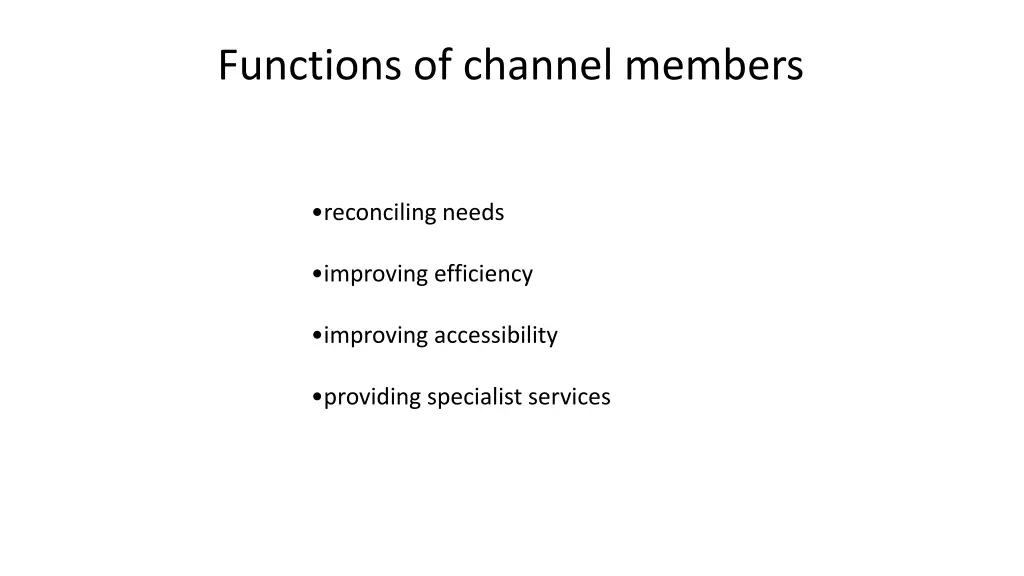 functions of channel members