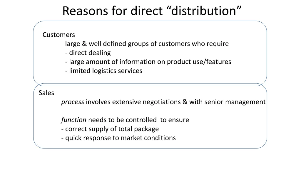 reasons for direct distribution