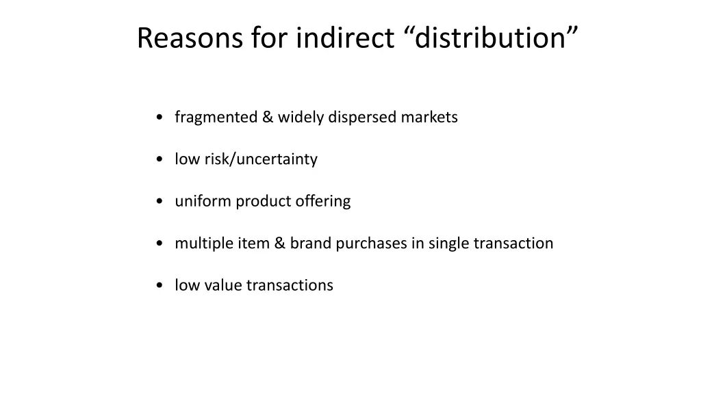 reasons for indirect distribution