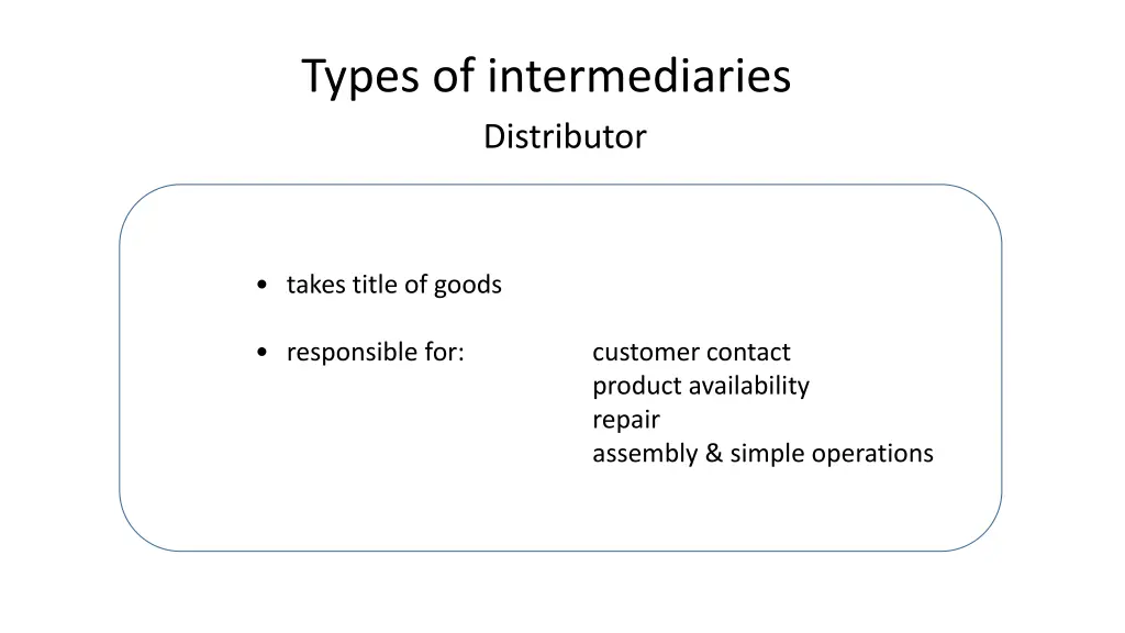 types of intermediaries distributor