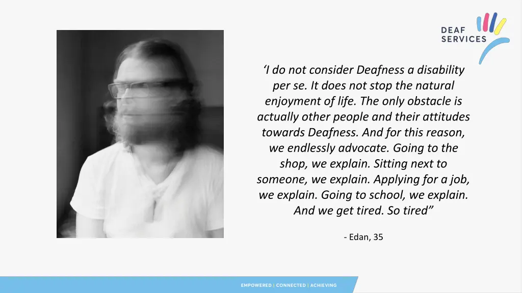 i do not consider deafness a disability