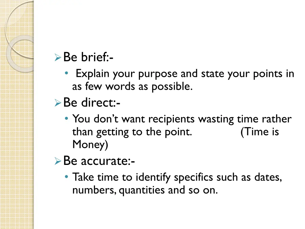 be brief explain your purpose and state your