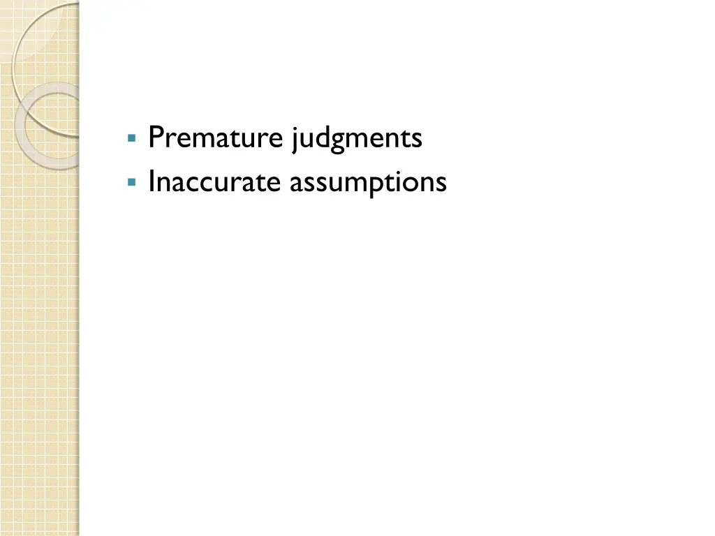 premature judgments inaccurate assumptions