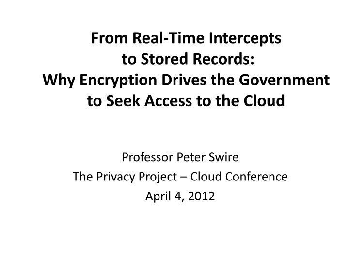 from real time intercepts to stored records