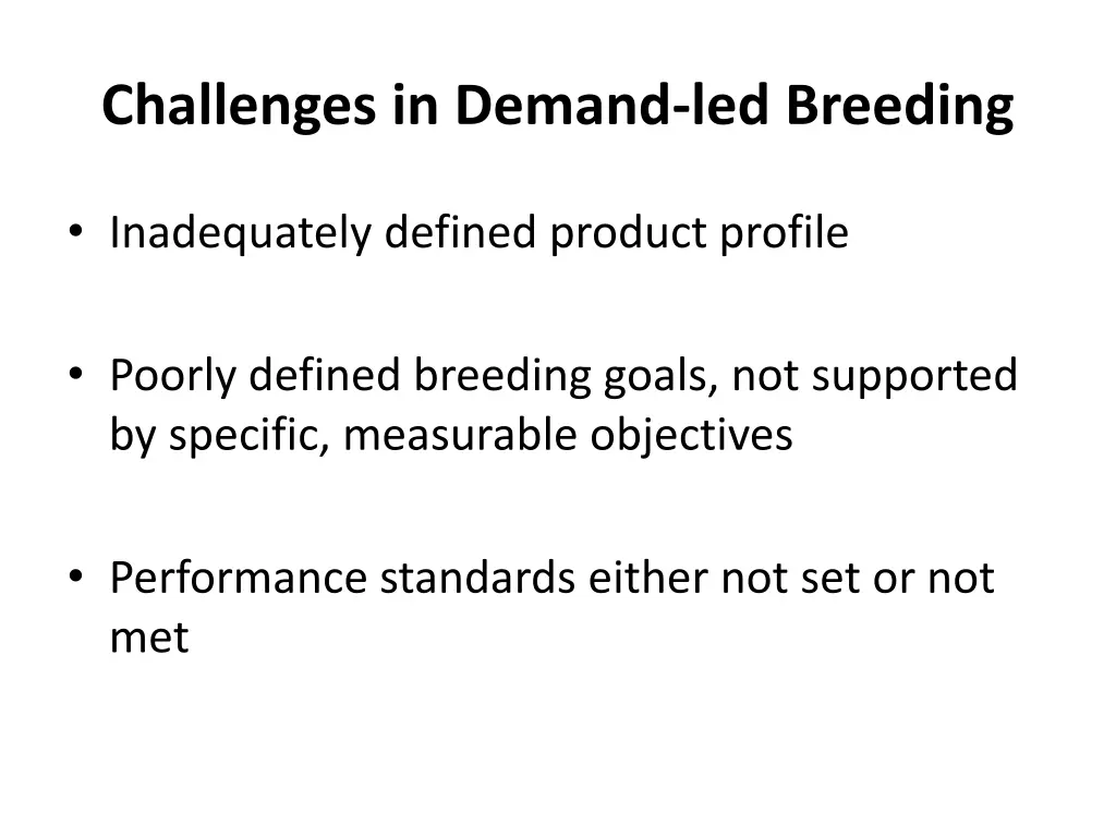challenges in demand led breeding