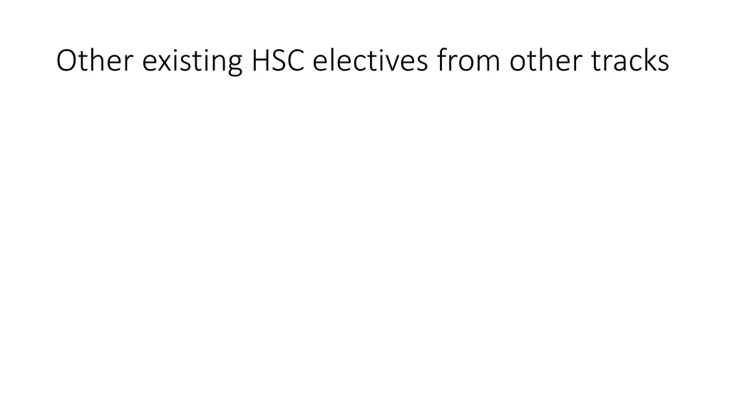 other existing hsc electives from other tracks
